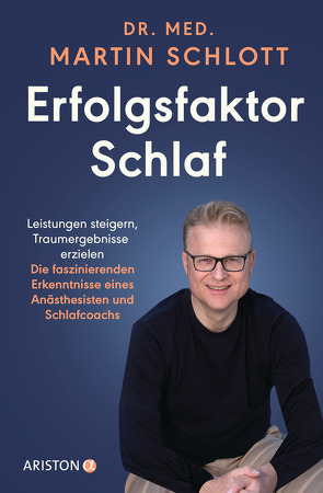 Erfolgsfaktor Schlaf von Schlott,  Martin