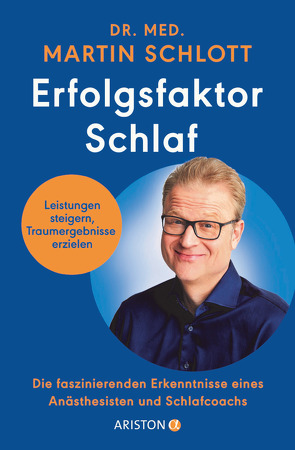 Erfolgsfaktor Schlaf von Schlott,  Martin