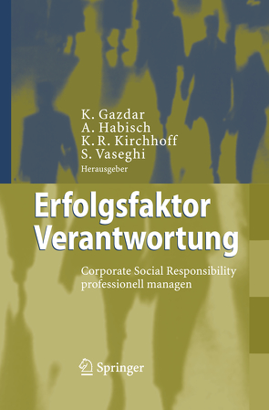 Erfolgsfaktor Verantwortung von Gazdar,  Kaevan, Habisch,  André, Kirchhoff,  Klaus Rainer, Vaseghi,  Sam