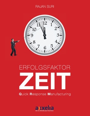 Erfolgsfaktor Zeit Quick Response Manufacturing von Suri,  Rajan