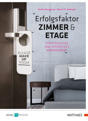 Erfolgsfaktor Zimmer und Etage von Nungesser,  Stefan, Radinger,  Maria Theresia