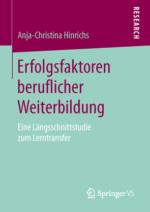 Erfolgsfaktoren beruflicher Weiterbildung von Hinrichs,  Anja-Christina