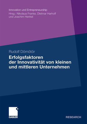 Erfolgsfaktoren der Innovativität von kleinen und mittleren Unternehmen von Dömötör,  Rudolf