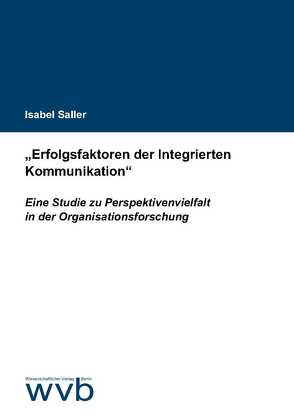 „Erfolgsfaktoren der Integrierten Kommunikation“ von Saller,  Isabel