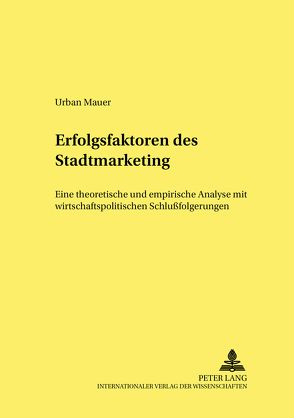 Erfolgsfaktoren des Stadtmarketing von Mauer,  Urban