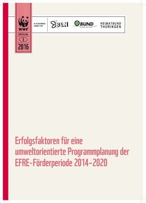 Erfolgsfaktoren für eine umweltorientierte Programmplanung der EFRE-Förderperiode 2014-2020 von Köberich,  Thomas, Steinert,  Julia