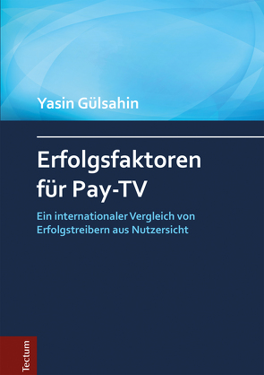 Erfolgsfaktoren für Pay-TV von Gülsahin,  Yasin