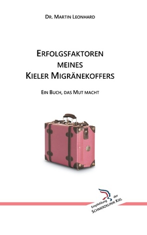 Erfolgsfaktoren meines Kieler Migränekoffers von Leonhard,  Martin