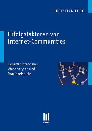 Erfolgsfaktoren von Internet-Communities von Lueg,  Christian