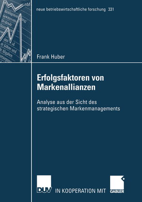 Erfolgsfaktoren von Markenallianzen von Huber,  Frank