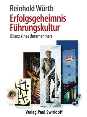 Erfolgsgeheimnis Führungskultur von Bavendamm,  Dirk, Würth,  Reinhold