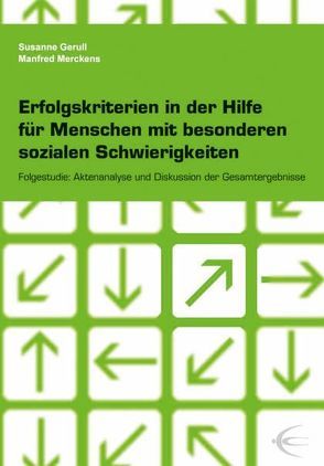 Erfolgskriterien in der Hilfe für Menschen mit besonderen sozialen Schwierigkeiten von Gerull,  Susanne, Merckens,  Manfred