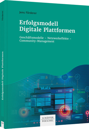 Erfolgsmodell Digitale Plattformen von Förderer,  Jens