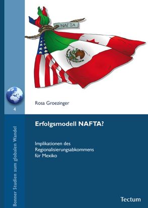 Erfolgsmodell NAFTA? von Groezinger,  Rosa