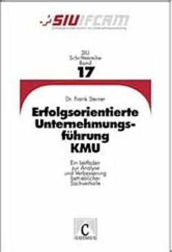 Erfolgsorientierte Unternehmungsführung KMU von Steiner,  Frank