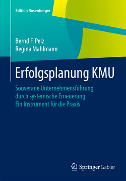 Erfolgsplanung KMU von Mahlmann,  Regina, Pelz,  Bernd F.