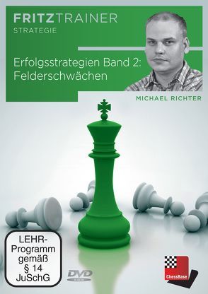 Erfolgsstrategien Band 2: Felderschwächen von Chessbase GmbH, Richter,  Michael