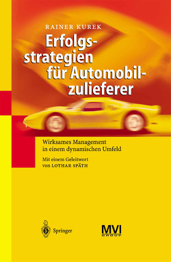 Erfolgsstrategien für Automobilzulieferer von Kurek,  Rainer