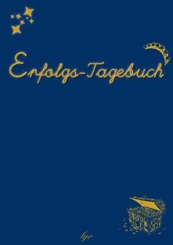 Erfolgs-Tagebuch & Traumalbum von Leyacker-Schatzl,  Markus