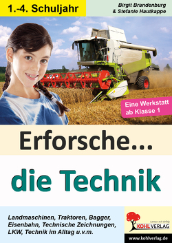 Erforsche … die Technik von Brandenburg,  Birgit, Hautkappe,  Stephanie