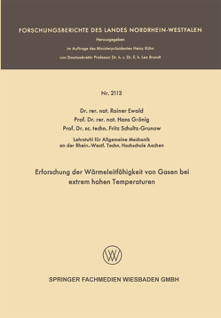 Erforschung der Wärmeleitfähigkeit von Gasen bei extrem hohen Temperaturen von Ewald,  Rainer