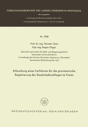 Erforschung eines Verfahrens für die gravimetrische Registrierung des Staubniederschlages im Freien von Gast,  Theodor