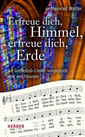 Erfreue dich, Himmel, erfreue dich, Erde von Walter,  Meinrad