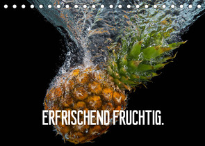 Erfrischend fruchtig (Tischkalender 2023 DIN A5 quer) von Matschek,  Gerd