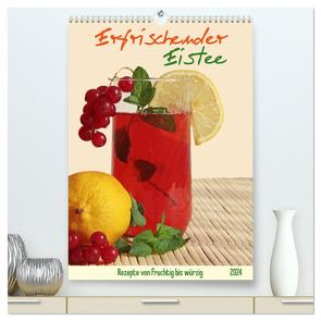 Erfrischender Eistee – Rezeptideen (hochwertiger Premium Wandkalender 2024 DIN A2 hoch), Kunstdruck in Hochglanz von Thiem-Eberitsch,  Jana