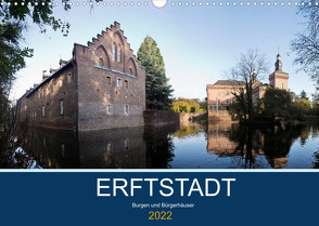 ERFTSTADT – Burgen und Bürgerhäuser (Wandkalender 2022 DIN A3 quer) von boeTtchEr,  U