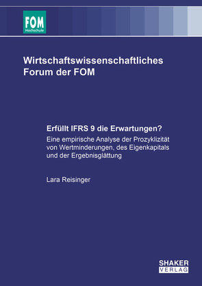 Erfüllt IFRS 9 die Erwartungen? von Reisinger,  Lara