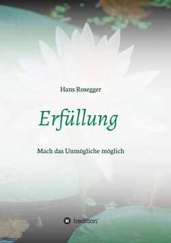 Erfüllung von Rosegger,  Hans