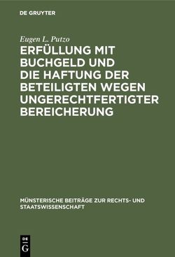 Erfüllung mit Buchgeld und die Haftung der Beteiligten wegen ungerechtfertigter Bereicherung von Putzo,  Eugen L.