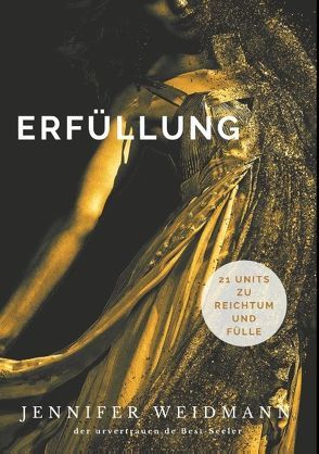 Erfüllung von Weidmann,  Jennifer