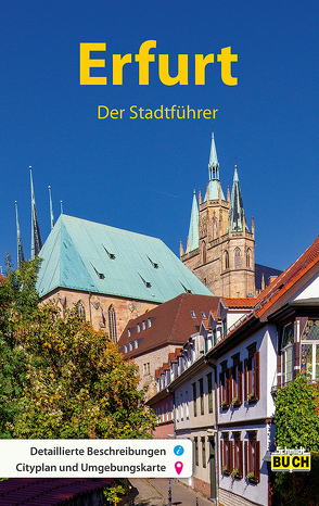 Erfurt – Der Stadtführer von Knape,  Wolfgang, Schmidt,  Thorsten