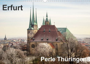 Erfurt. Perle Thüringens. (Wandkalender 2022 DIN A3 quer) von Seethaler,  Thomas