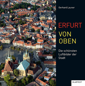 Erfurt von oben von Launer,  Gerhard