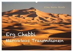 Erg Chebbi – Marokkos Traumdünen (Wandkalender 2024 DIN A2 quer), CALVENDO Monatskalender von Karin Bloch,  Elke