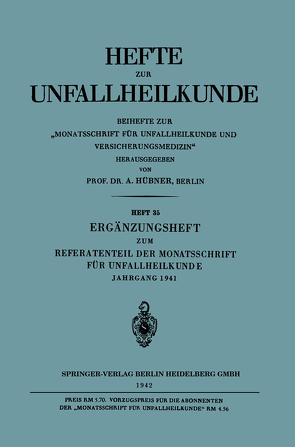 Ergänzungsheft zum Referatenteil der Monatsschrift für Unfallheilkunde von Hübner,  A