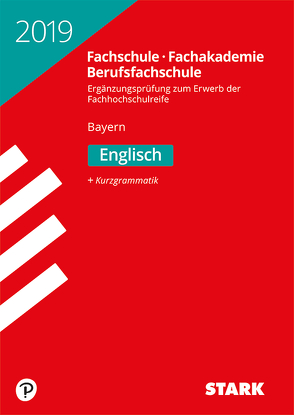 STARK Ergänzungsprüfung Fachschule/Fachakademie Bayern 2019 – Englisch