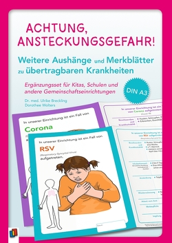 Ergänzungsset: Achtung, Ansteckungsgefahr! – 8 weitere Aushänge und Merkblätter zu übertragbaren Krankheiten von Breckling,  Ulrike