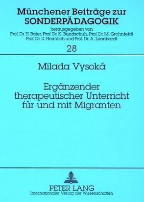 Ergänzender therapeutischer Unterricht für und mit Migranten von Vysoká,  Milada