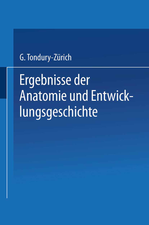 Ergebnisse der Anatomie und Entwicklungsgeschichte / Reviews of Anatomy Embryology and Cell Biology / Revues D’anatomie et de Morphologie Expérimentale von Elze,  Curt