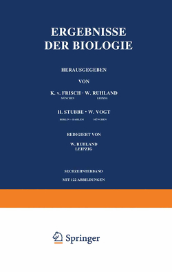 Ergebnisse der Biologie von Frisch,  K.v., Goldschmidt,  R., Ruhland,  W., Winterstein,  H.