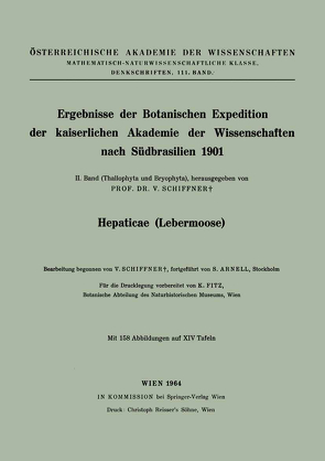 Ergebnisse der Botanischen Expedition der kaiserlichen Akademie der Wissenschaften nach Südbrasilien 1901 von Arnell,  A., Fitz,  K., Schiffner,  V.