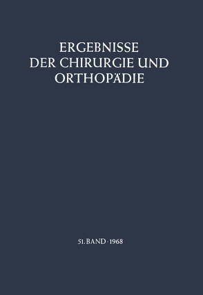 Ergebnisse der Chirurgie und Orthopädie von Löhr,  B., Senning,  Å., Witt,  A. N.