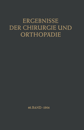 Ergebnisse der Chirurgie und Orthopädie von Bauer,  Karl Heinrich, Brunner,  Alfred, Lindemann,  Kurt