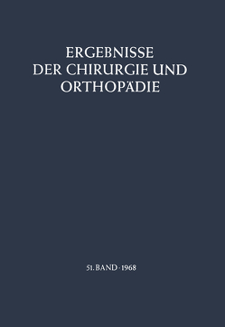 Ergebnisse der Chirurgie und Orthopädie von Löhr,  B., Senning,  Å., Witt,  A. N.