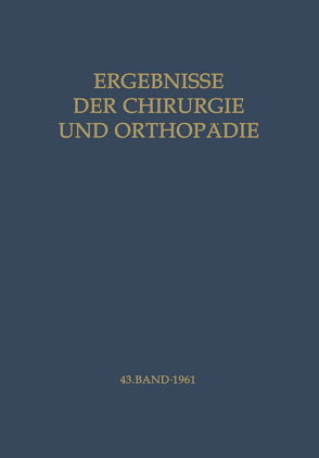 Ergebnisse der Chirurgie und Orthopädie von Brunner,  A.