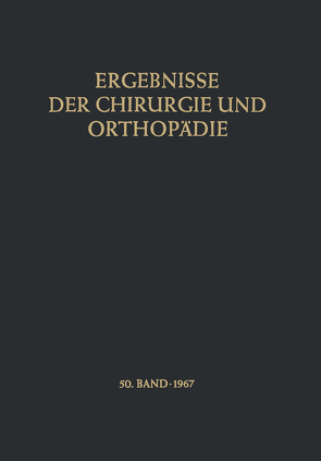 Ergebnisse der Chirurgie und Orthopädie von Bauer,  Karl Heinrich, Brunner,  Alfred